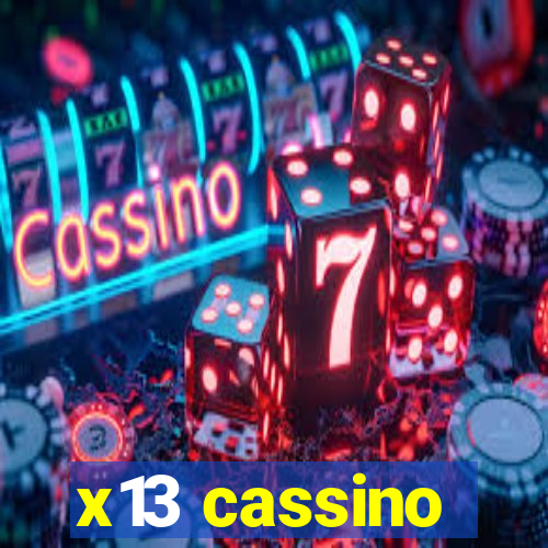 x13 cassino